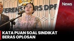 Puan Desak Tindak Tegas Pengoplos Beras Premium!