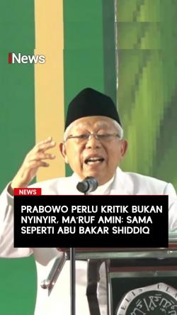 Prabowo Perlu Kritik Bukan Nyinyir Ma ruf Amin Seperti Abu Bakar Shiddiq