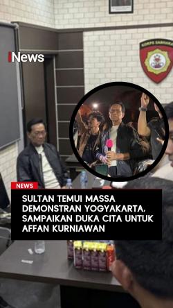Sultan Temui Massa Demonstran Yogyakarta Sampaikan Duka Cita untuk Affan
