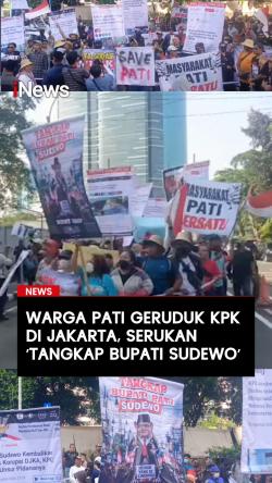 Warga Pati Geruduk KPK di Jakarta Serukan Tangkap Bupati Sudewo