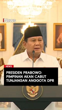 Presiden Prabowo Pimpinan Akan Cabut Tunjangan Anggota DPR