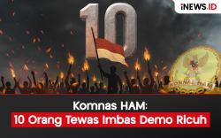 Infografis Komnas HAM Ungkap 10 Orang Tewas akibat Demo Ricuh di Berbagai Daerah