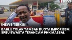 Bahlil Minta SPBU Swasta Kolaborasi dengan Pertamina Atasi Kelangkaan BBM