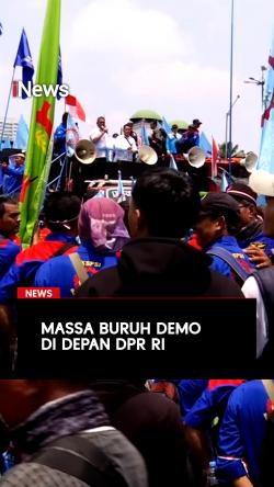 Massa Buruh Demo di Depan DPR RI