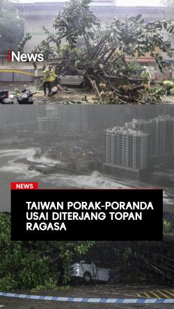 Taiwan Porak-poranda Usai Dihantam Topan Ragasa