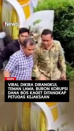 VIRAL Dikira Dirangkul Teman Lama Buron Korupsi Dana Bos Kaget Ditangkap Petugas Kejaksaan
