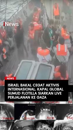 Israel Bakal Cegat Aktivis Internasional Kapal Global Sumud Flotilla Siarkan Live Perjalanan ke Gaza