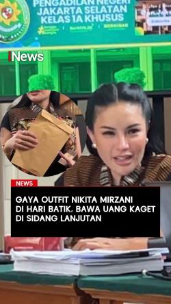 Gaya Outfit Nikita Mirzani di Hari Batik Bawa Uang Kaget di Sidang Lanjutan