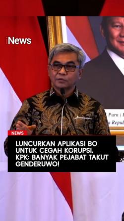Luncurkan Aplikasi BO untuk Cegah Korupsi, KPK: Banyak Pejabat Takut Genderuwo!
