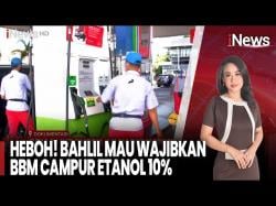  Bahlil Akan Wajibkan Etanol 10% di BBM, Apa Dampaknya Pada Kendaraan?