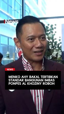 Menko AHY Bakal Tertibkan Standar Bangunan Imbas Ponpes Al Khoziny Roboh