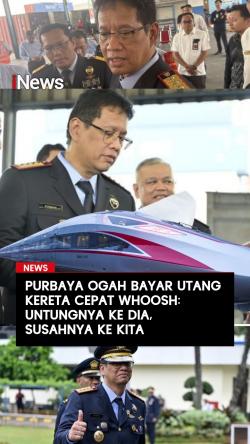 Purbaya Ogah Bayar Utang Kereta Cepat Whoosh Untungnya ke Dia Susahnya ke Kita
