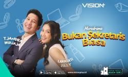 Kisah Bos Perfeksionis vs Sekretaris Nyentrik, Streaming Microdrama Bukan Sekretaris Biasa di VISION+ 