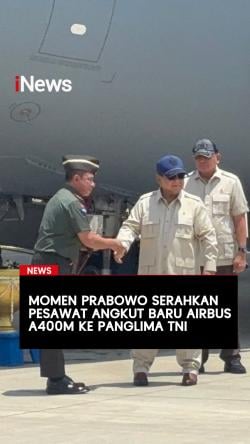 Momen Prabowo Serahkan Pesawat Angkut Baru Airbus A400M ke Panglima TNI