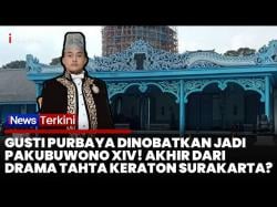 Gusti Purbaya Dinobatkan Jadi Pakubuwono XIV, Perebutan Tahta Keraton Surakarta Berakhir?<