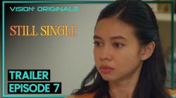 Cinta dan Mimpi Yuki Kato Semakin Diuji di Epiosde 7 Series Still Single 