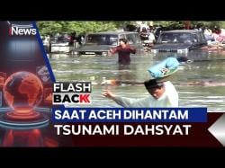 Full Detik-Detik Tragedi Tsunami Hantam Aceh 26 Desember 2004