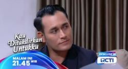 Sinopsis Sinetron Kau Ditakdirkan Untukku Eps 225: Rafa Dijebak, Devan Curiga pada Banyu