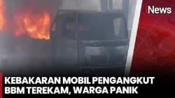 Mobil Pengangkut BBM Terbakar, Warga Panik Petugas Berjibaku Padamkan Api