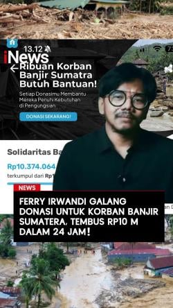 Ferry Irwandi Galang Donasi untuk Korban Banjir Sumatera Tembus Rp10 M dalam 24 Jam