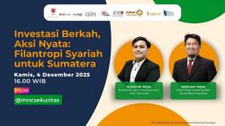 Simak IG Live MNC Sekuritas, Investasi Berkah, Aksi Nyata: Filantropi Syariah untuk Sumatera