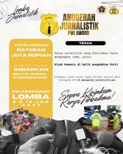 Sediakan Hadiah Total Ratusan Juta, Lomba Anugerah Jurnalistik PWI–Polri Tetapkan Aturan Baru
