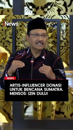 Artis-Influencer Donasi untuk Bencana Sumatra Mensos Izin Dulu