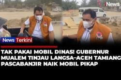 Tak Pakai Mobil Dinas, Gubernur Mualem Tinjau Jalur Langsa-Aceh Tamiang Naik Pikap