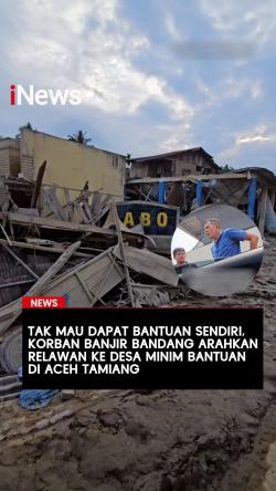 Tak Mau Dapat Bantuan Sendiri Korban Banjir Bandang Arahkan Relawan ke Desa Minim Bantuan di Aceh Tamiang