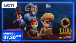 Titus The Detective Episode Baru - The Last Piece, Minggu 21 Desember 2025 Pukul 07.30 Pagi di RCTI
