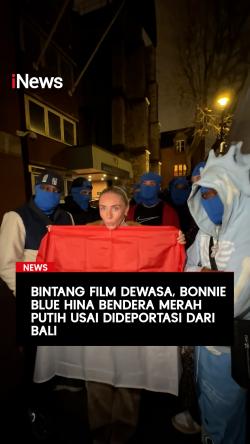 Bintang Film Dewasa Bonnie Blue Hina Bendera Merah Putih Usai Dideportasi dari Bali