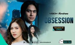 Sinopsis VISION+ Microdrama Obsession, Cinta yang Tumbuh dari Kebohongan