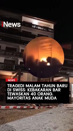 Tragedi Malam Tahun Baru di Swiss Ledakan Bar Tewaskan 40 Orang, Mayoritas Anak Muda
