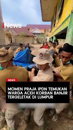 Momen Praja IPDN Temukan Warga Aceh Korban Banjir Tergeletak di Lumpur