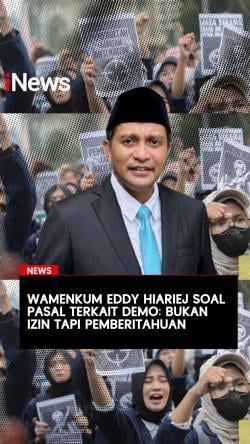 Wamenkum Eddy Hiariej soal Pasal Terkait Demo: Bukan Izin Tapi Pemberitahuan