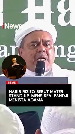 Habib Rizieq Sebut Materi Stand Up Mens Rea Pandji Menista Agama