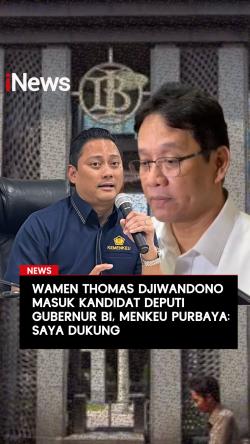 Wamen Thomas Djiwandono Masuk Kandidat Deputi Gubernur BI, Menkeu Purbaya: Saya Dukung