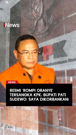 Resmi 'Rompi Oranye' Tersangka KPK, Bupati Pati Sudewo: Saya Dikorbankan!