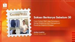 Begini Cara Cotton Well Jaga Konsistensi dan Perkuat Penetrasi Digital di Shopee