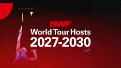BWF Resmi Rombak Total Tur Dunia 2027–2030, Pemain Hadapi Jadwal Paling Padat