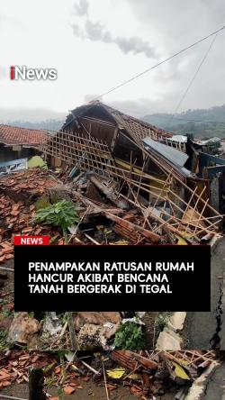Penampakan Ratusan Rumah Hancur akibat Bencana Tanah Bergerak di Tegal