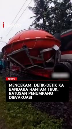 Mencekam Detik-Detik KA Bandara Hantam Truk Ratusan Penumpang Dievakuasi
