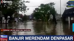 Hujan 24 Jam, Sejumlah Kawasan di Denpasar Bali Terendam Banjir hingga 1 Meter<