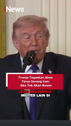 Trump Tegaskan akan Terus Serang Iran: Aku Tak Akan Bosan