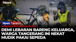 Viral Warga Tangsel Nekat Mudik Naik Sepeda ke Palembang!