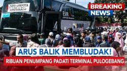 Arus Balik Lebaran, 492 Bus Tiba di Terminal Pulogebang Hari Ini