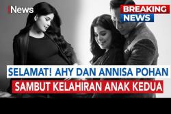 Kabar Bahagia! Annisa Pohan Melahirkan Anak Kedua, AHY Ungkap Syukur