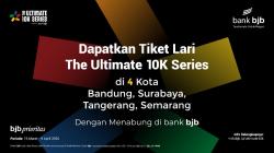 Nabung di bank bjb Berhadiah Tiket Ultimate 10K, Lari Seru di Empat Kota!
