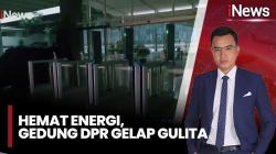 Gedung DPR Gelap Gulita, Lampu dan Fasilitas Dimatikan demi Hemat Energi