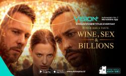 Microdrama Wine, Sex & Billions Hadirkan Drama Singkat Super Intens di VISION+